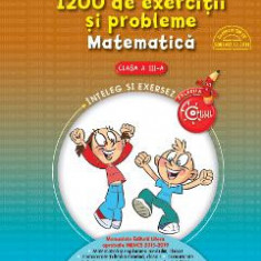 1200 de exercitii si probleme. Matematica - Clasa a 3-a - Ana-Maria Canavoiu, Angelica Gherman, Elena Niculae