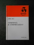 AUREL DICU - CONSTIINTA SI COMPORTAMENT