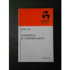AUREL DICU - CONSTIINTA SI COMPORTAMENT