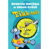 Tikk-takk - Tengernyi tud&aacute;s - Bosny&aacute;k Vikt&oacute;ria