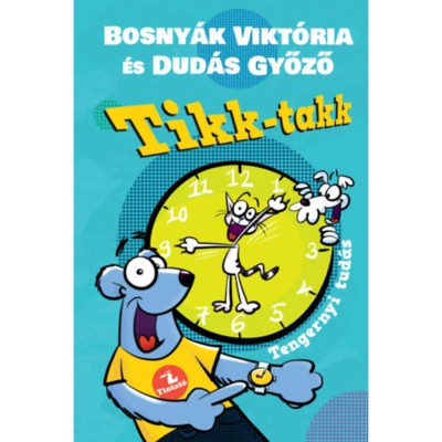 Tikk-takk - Tengernyi tud&amp;aacute;s - Bosny&amp;aacute;k Vikt&amp;oacute;ria foto