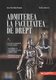 Admiterea la Facultatea de Drept - Anca Davidoiu Roman Cecilia Ionescu - Editura Paralela 45