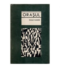 William Faulkner - Orasul - 114762