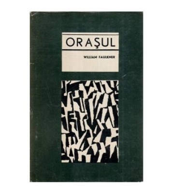 William Faulkner - Orasul - 114762 foto