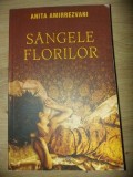 Sangele florilor- Anita Amirrezvani
