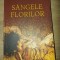 Sangele florilor- Anita Amirrezvani