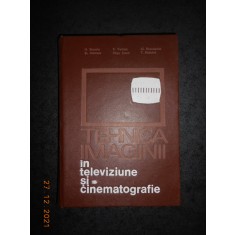 Nicolae Stanciu - Tehnica imaginii in televiziune si cinematografie