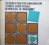FOLOSIREA PRACTIA A MIJLOACELOR TEHNICE AUDIO-VIZUALE IN PROCESUL DE INVATAMANT-MAXIMILIAN BENDORFEANU SI C-234777