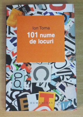 101 nume de locuri - Ion Toma foto