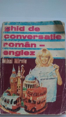 Ghid de conversatie roman-englez Mihai Miroiu 1991 foto