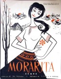 MORARITA. SAMBA (PARTITURA MUZICALA)-MUZICA DE GELU SOLOMONESCU, VERSURILE DE C. CIRJAN SI G. MIHALACHE-340233
