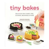 Cumpara ieftin Tiny Bakes Delicious Mini Cakes, Pies, Cookies, Brownies, and More