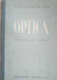 OPTICA - G. S. LANDSBERG - ED. TEHNICA, 1951