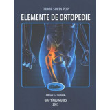 Elemente de ortopedie. Editia 2 - Tudor Sorin Pop