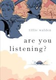 Are You Listening?, 2019