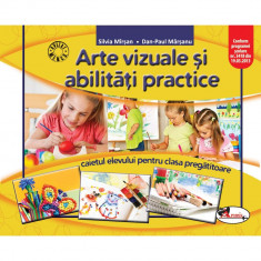 Arte vizuale si abilitati practice. Caietul elevului pentru clasa pregatitoare foto