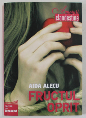 FRUCTUL OPRIT de AIDA ALECU , 2007 foto