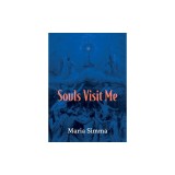 Souls Visit Me