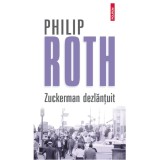 Zuckerman dezlantuit - Philip Roth, editia 2025, Polirom