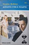 ACEASTA UNICA NOAPTE-DENISE ROBINS-344198