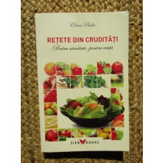 RETETE DIN CRUDITATI - ELENA PRIDIE