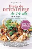 Dieta de detoxifiere in 14 zile. 90 de retete pentru slabire, sanatate si intinerire/Maggie Pannell