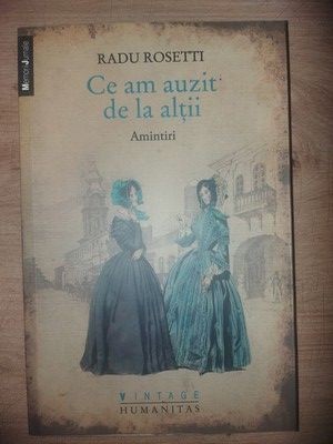 Ce am auzit de la altii- Radu Rosetti foto