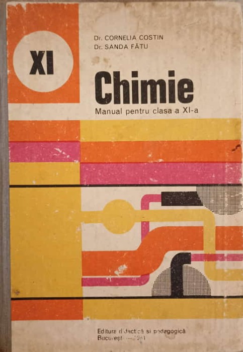 CHIMIE, MANUAL PENTRU CLASA A XI-A-CORNELIA COSTIN, SANDA FATU-260724