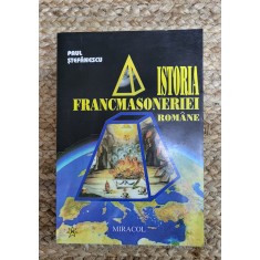Istoria Francmasoneriei Romane - Paul Stefanescu