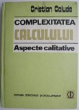 Complexitatea Calculului. Aspecte calitative - Cristian Calude. Matematica