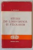 STUDII DE LINGVISTICA SI FILOLOGIE de G. MIHAILA, 1981