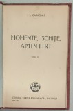 I.L. CARAGIALE , MOMENTE , SCHITE , AMINTIRI , VOLUMUL II , 1927