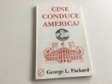 GEORGE L. PACKARD, CINE CONDUCE AMERICA?