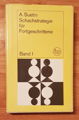 Schachstrategie fur Fortgeschrittene Band 1 de A. Suetin foto