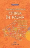Citirea &icirc;n palmă, 2014