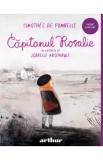 Capitanul Rosalie - Timothee de Fombelle - Grupul Art