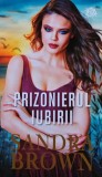 Cumpara ieftin Carte Prizonierul Iubirii Sandra Brown Editura Litera 2019 Brosata Romana Romane Dragoste 206 Pagini