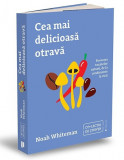 Cumpara ieftin Cea mai delicioasă otravă