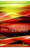 Prin fata ochilor - Laura Kasischke, 2021