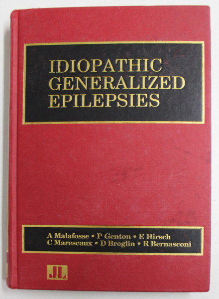IDIOPATHIC GENERALIZED EPILEPSIES by A. MALAFOSSE ...R. BERNASCONI , 1994