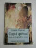 CORPUL SPIRITUAL SAU AL SAPTELEA SIMT - JEANNE GUESNE