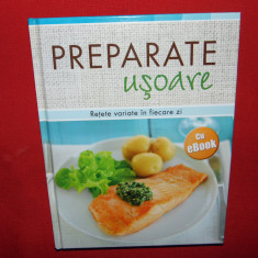 PREPARATE USOARE-RETETE VARIATE IN FIECARE ZI