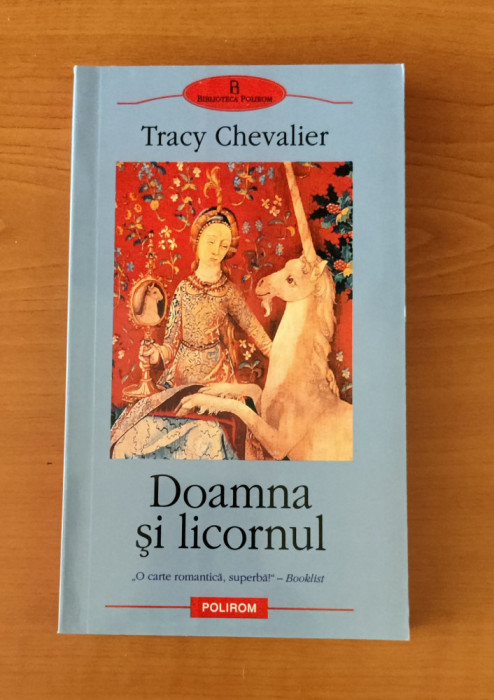 Tracy Chevalier - Doamna și licornul