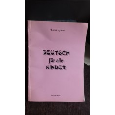 DEUTSCH F&Uuml;R ALLE KINDER - ELENA ARSENE (GERMANA PENTRU TOTI COPIII)