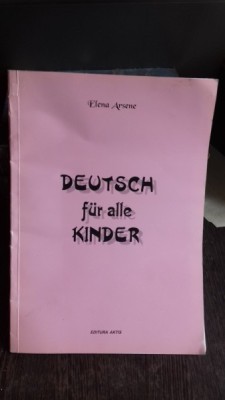 DEUTSCH F&amp;Uuml;R ALLE KINDER - ELENA ARSENE (GERMANA PENTRU TOTI COPIII) foto