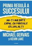 Prima regula a succesului, Litera