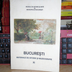 BUCURESTI _MATERIALE DE ISTORIE SI MUZEOGRAFIE * VOL. XI : ARHITECTURA , 1992