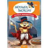 Povesti nemuritoare. Motanul incaltat