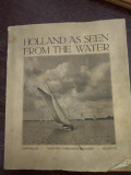 Holland as seen from the water- album lb engleza, cu ilustratii