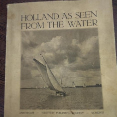 Holland as seen from the water- album lb engleza, cu ilustratii